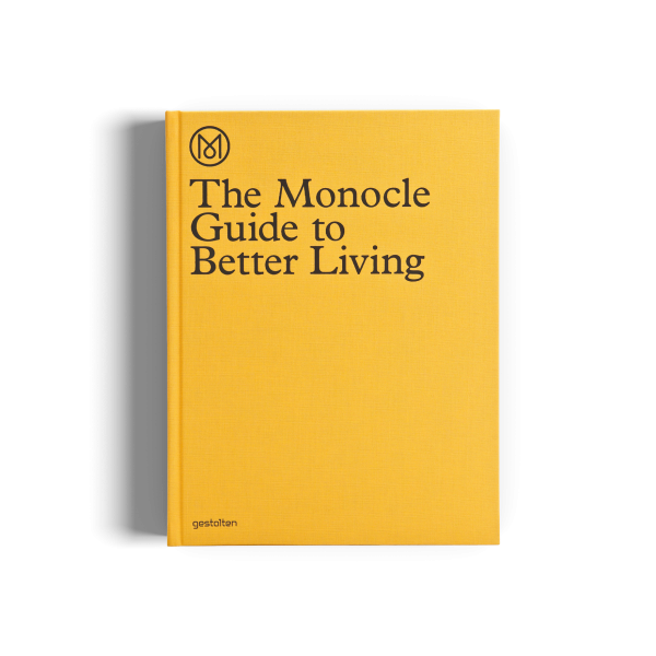 THE MONOCLE GUIDE TO BETTER LIVING